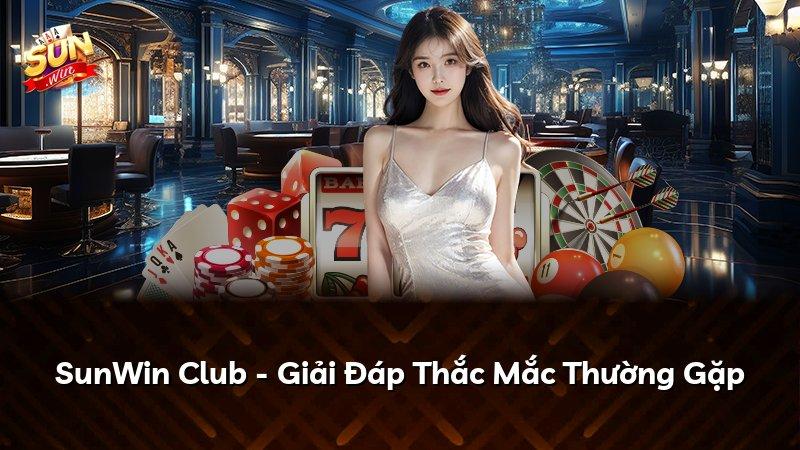 SunWin Club - Giải Đáp Thắc Mắc Thường Gặp